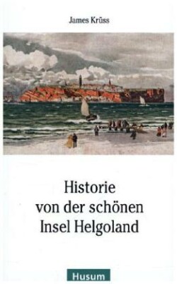 Historie von der schönen Insel Helgoland