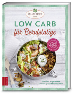 Low Carb für Berufstätige