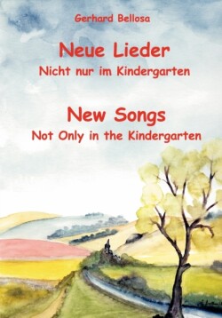 Neue Lieder - Nicht nur im Kindergarten