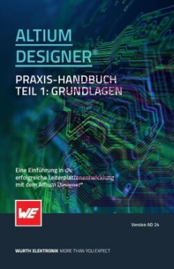 Altium Designer Praxis Handbuch