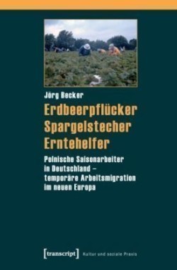 Erdbeerpflücker, Spargelstecher, Erntehelfer