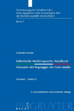 Italienische Mediensprache. Handbuch / Glossario del linguaggio dei mass media