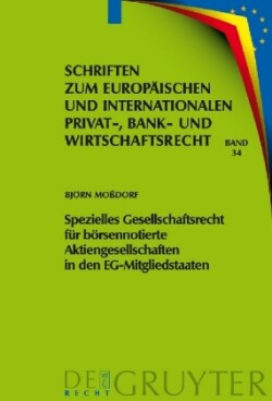 Spezielles Gesellschaftsrecht F�r B�rsennotierte Aktiengesellschaften in Den Eg-Mitgliedstaaten