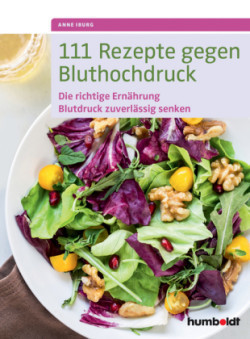 111 Rezepte gegen Bluthochdruck