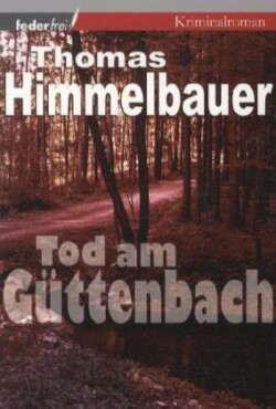 Tod am Güttenbach