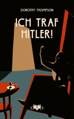 Ich traf Hitler!