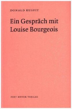 Ein Gespräch mit Louise Bourgeois