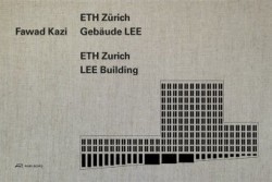Fawad Kazi – ETH Zurich Building LEE