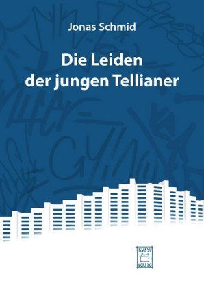 Die Leiden der jungen Tellianer