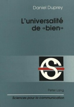 L'Universalité de «Bien» Linguistique et philosophie du langage