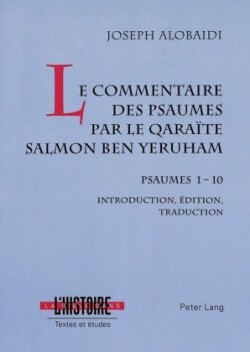 Le Commentaire Des Psaumes Par Le Qaraïte Salmon Ben Yeruham