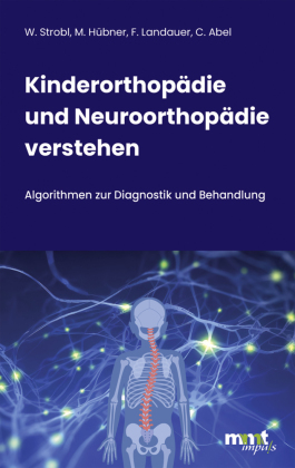 Kinderorthopädie und Neuroorthopädie verstehen