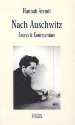 Essays und Kommentare / Nach Auschwitz