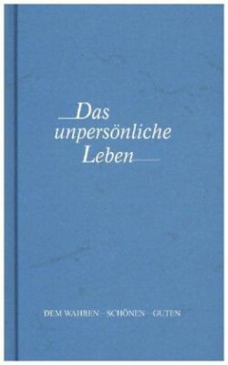 Das unpersönliche Leben