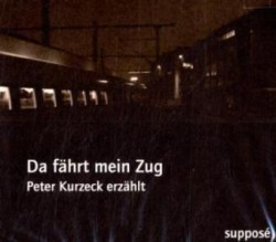 Da fährt mein Zug, 1 Audio-CD