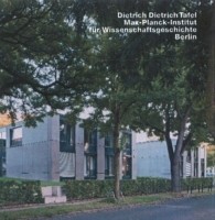 Dietrich & Dietrich Max-Plank-Institutfur Wissenschaftsgeschichte, Berlin