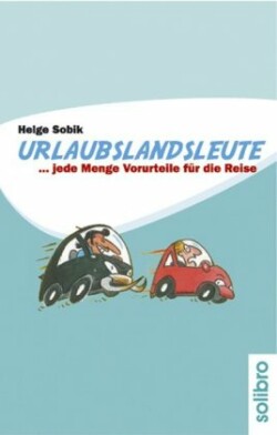 Urlaubslandsleute. Bd.1