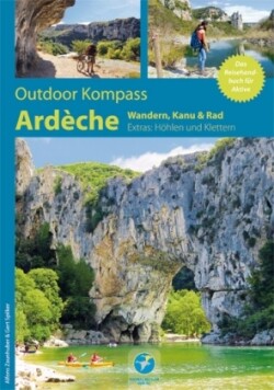 Outdoor Kompass Ardèche - Kanu-, Wandern & Rad