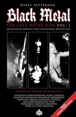 Black Metal: The Cult Never Dies. Vol.1