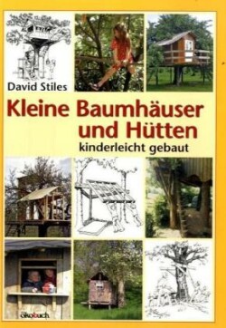 Kleine Baumhäuser und Hütten