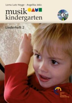 Musikkindergarten, Liederheft, m. Audio-CD. Tl.2