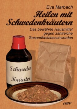 Heilen mit Schwedenkräutern