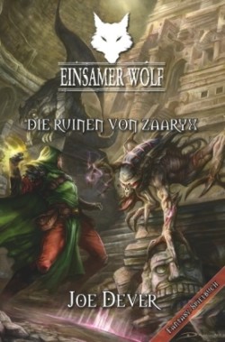 Einsamer Wolf 09 - Die Ruinen von Zaaryx