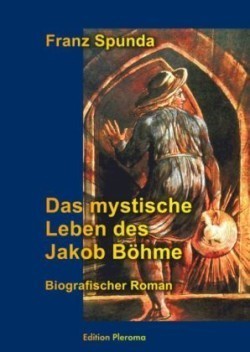 Das mystische Leben des Jakob Böhme