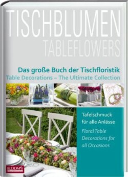 Tischblumen / Tableflowers