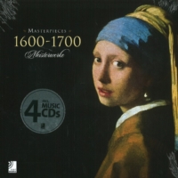 Masterpieces / Meisterwerke 1600 - 1700, m. 4 Audio-CDs