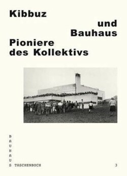 Kibbuz Und Bauhaus