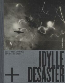 Idylle + Desaster
