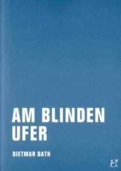 Am blinden Ufer