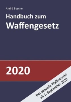 Handbuch zum Waffengesetz 2020