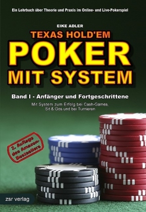 Texas Hold'em Poker mit System, Bd. 1, Anfänger und Fortgeschrittene