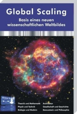Global Scaling - Basis eines neuen wissenschaftlichen Weltbildes (Hardcover-Buch)