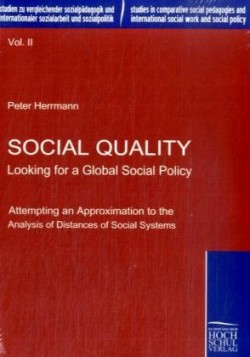 Social Quality - Looking for a Global Social Policy