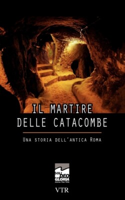 martire delle catacombe