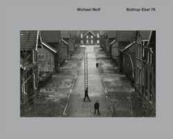 Michael Wolf - Bottrop-Ebel 76