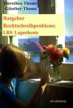 Ratgeber Rechtschreibprobleme (LRS/Legasthenie)