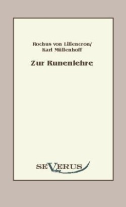 Zur Runenlehre Zwei Abhandlungen