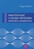 PRAKTI&#268;NI VODI&#268; U DJELIMA I METODAMA GRIGORIA GRABOVOIA (Croatian Version)