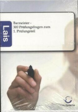 Barmeister - 300 Prüfungsfragen zum 1. Prüfungsteil