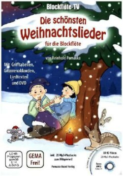 Blockflöte-TV: Die schönsten Weihnachtslieder für die Blockflöte - incl. DVD mit Lehrvideos und Playbacks zum Mitspielen, m. 1 DVD-ROM