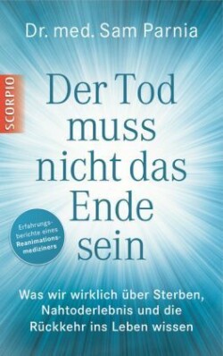 Der Tod muss nicht das Ende sein