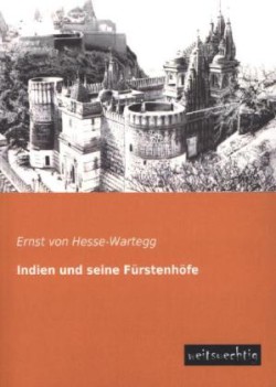 Indien Und Seine Furstenhofe