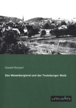 Weserbergland Und Der Teutoburger Wald