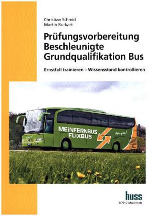Prüfungsvorbereitung Beschleunigte Grundqualifikation Bus