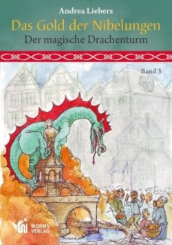 Das Gold der Nibelungen - Der magische Drachenturm