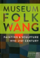 Museum Folkwang: Painting and Sculpture 19th - 21st Centuries